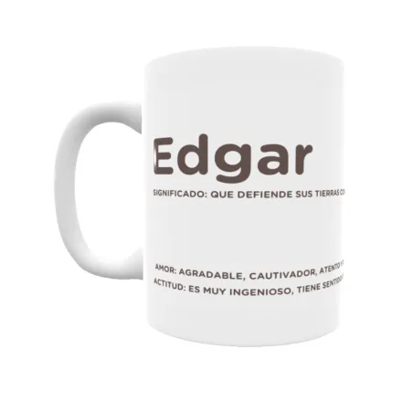 Taza - Edgar Regalo original y funcional. Taza personalizada con significado, actitud y amor.