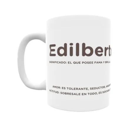 Taza - Edilberto Regalo original y funcional. Taza personalizada con significado, actitud y amor.