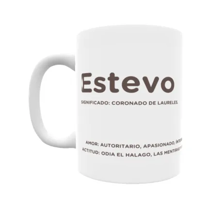 Taza - Estevo Regalo original y funcional. Taza personalizada con significado, actitud y amor.