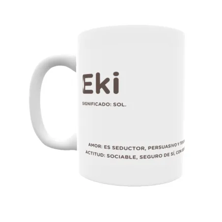 Taza - Eki Regalo original y funcional. Taza personalizada con significado, actitud y amor.