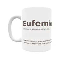 Taza - Eufemio Regalo original y funcional. Taza personalizada con significado, actitud y amor.