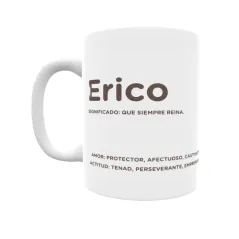 Taza - Erico Regalo original y funcional. Taza personalizada con significado, actitud y amor.