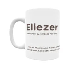 Taza - Eliezer Regalo original y funcional. Taza personalizada con significado, actitud y amor.