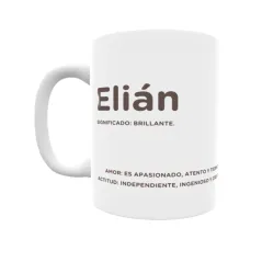 Taza - Elián Regalo original y funcional. Taza personalizada con significado, actitud y amor.