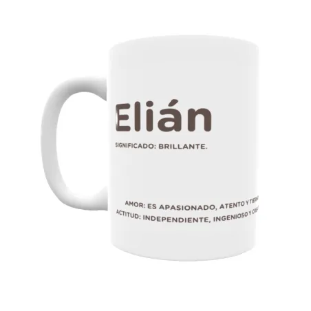 Taza - Elián Regalo original y funcional. Taza personalizada con significado, actitud y amor.