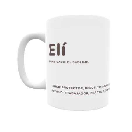 Taza - Elí Regalo original y funcional. Taza personalizada con significado, actitud y amor.