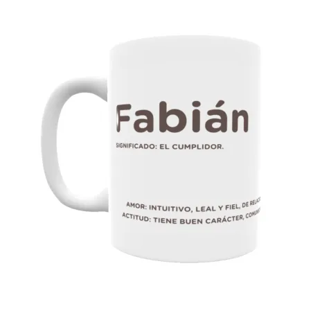 Taza - Fabián Regalo original y funcional. Taza personalizada con significado, actitud y amor.