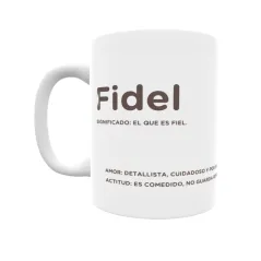 Taza - Fidel Regalo original y funcional. Taza personalizada con significado, actitud y amor.