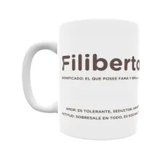 Taza - Filiberto Regalo original y funcional. Taza personalizada con significado, actitud y amor.