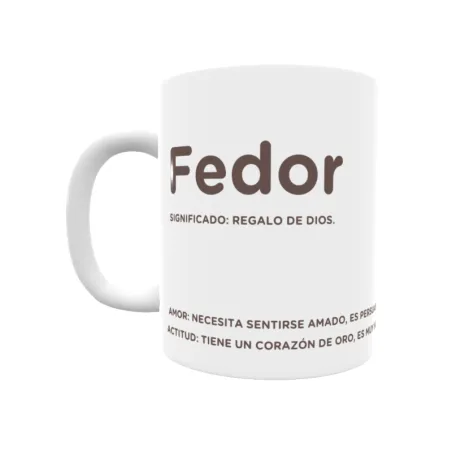 Taza - Fedor Regalo original y funcional. Taza personalizada con significado, actitud y amor.