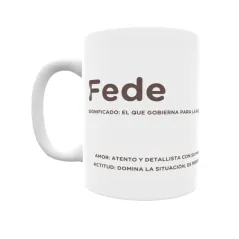 Taza - Fede Regalo original y funcional. Taza personalizada con significado, actitud y amor.