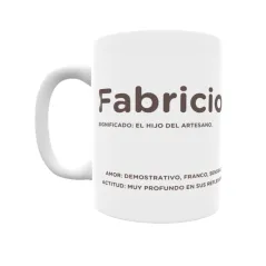 Taza - Fabricio Regalo original y funcional. Taza personalizada con significado, actitud y amor.