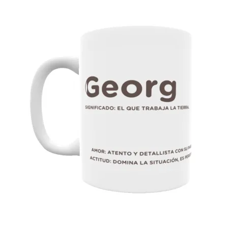 Taza - Georg Regalo original y funcional. Taza personalizada con significado, actitud y amor.