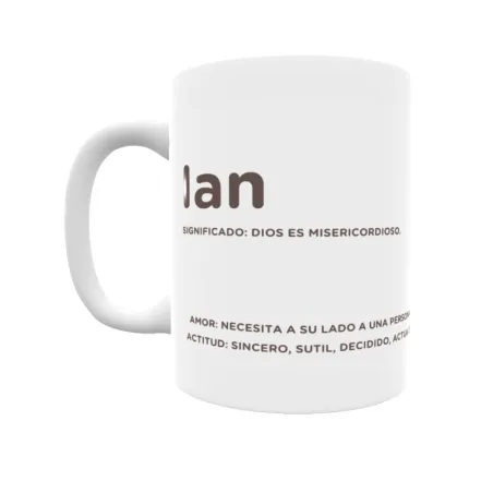 Taza - Ian Regalo original y funcional. Taza personalizada con significado, actitud y amor.