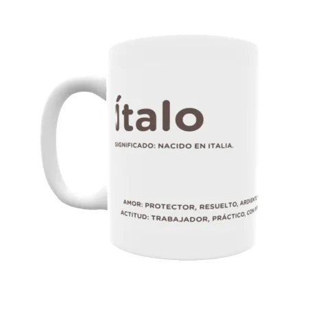 Taza - Ítalo Regalo original y funcional. Taza personalizada con significado, actitud y amor.