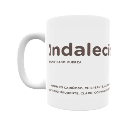 Taza - Indalecio Regalo original y funcional. Taza personalizada con significado, actitud y amor.