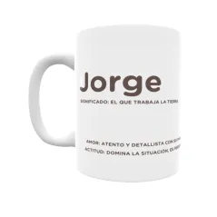 Taza - Jorge Regalo original y funcional. Taza personalizada con significado, actitud y amor.