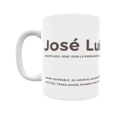 Taza - José Luis Regalo original y funcional. Taza personalizada con significado, actitud y amor.