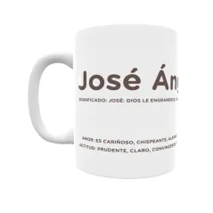 Taza - José Ángel Regalo original y funcional. Taza personalizada con significado, actitud y amor.