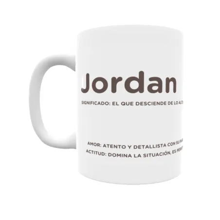 Taza - Jordan Regalo original y funcional. Taza personalizada con significado, actitud y amor.