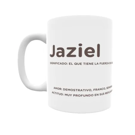 Taza - Jaziel Regalo original y funcional. Taza personalizada con significado, actitud y amor.