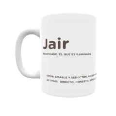 Taza - Jair Regalo original y funcional. Taza personalizada con significado, actitud y amor.