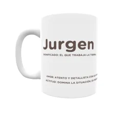 Taza - Jurgen Regalo original y funcional. Taza personalizada con significado, actitud y amor.