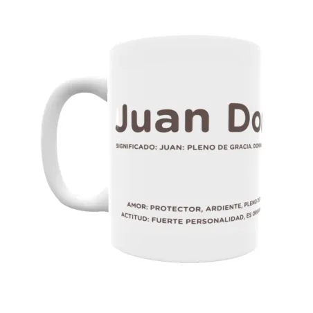 Taza - Juan Domingo Regalo original y funcional. Taza personalizada con significado, actitud y amor.