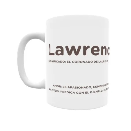 Taza - Lawrence Regalo original y funcional. Taza personalizada con significado, actitud y amor.