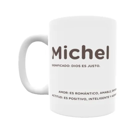 Taza - Michel Regalo original y funcional. Taza personalizada con significado, actitud y amor.