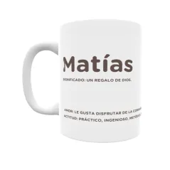 Taza - Matías Regalo original y funcional. Taza personalizada con significado, actitud y amor.