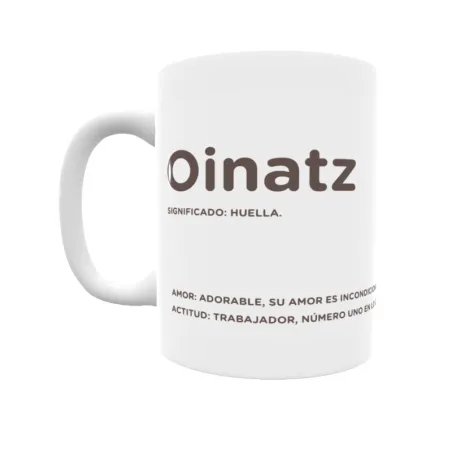 Taza - Oinatz Regalo original y funcional. Taza personalizada con significado, actitud y amor.