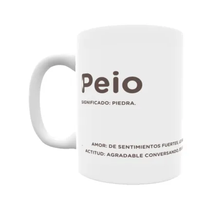 Taza - Peio Regalo original y funcional. Taza personalizada con significado, actitud y amor.