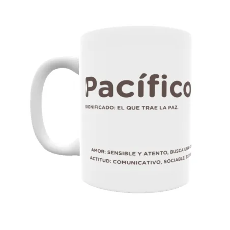 Taza - Pacífico Regalo original y funcional. Taza personalizada con significado, actitud y amor.