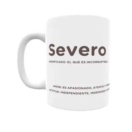 Taza - Severo Regalo original y funcional. Taza personalizada con significado, actitud y amor.