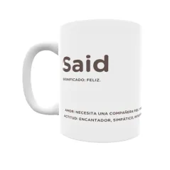 Taza - Said Regalo original y funcional. Taza personalizada con significado, actitud y amor.