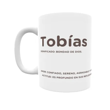 Taza - Tobías Regalo original y funcional. Taza personalizada con significado, actitud y amor.