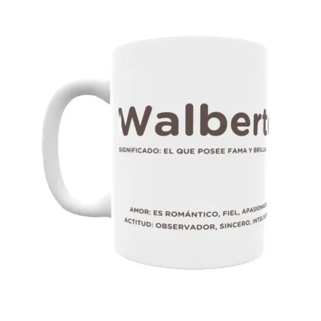 Taza - Walberto Regalo original y funcional. Taza personalizada con significado, actitud y amor.