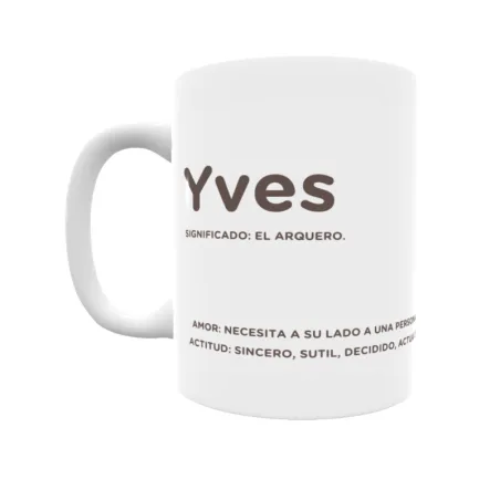 Taza - Yves Regalo original y funcional. Taza personalizada con significado, actitud y amor.