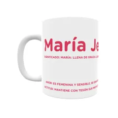 Taza - María Jesús Regalo original y funcional. Taza personalizada con significado, actitud y amor.