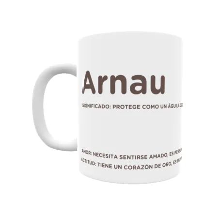 Taza - Arnau Regalo original y funcional. Taza personalizada con significado, actitud y amor.