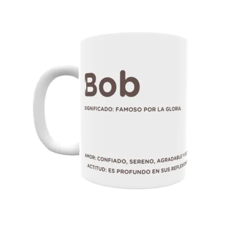 Taza - Bob Regalo original y funcional. Taza personalizada con significado, actitud y amor.