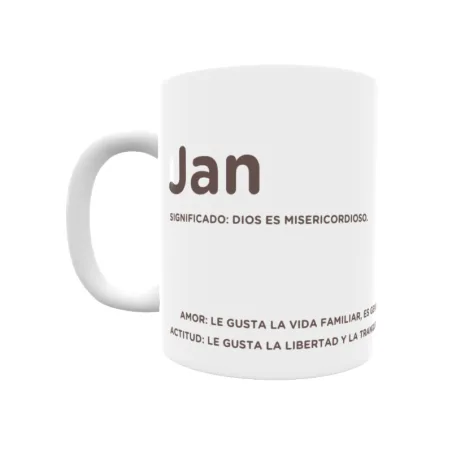 Taza - Jan Regalo original y funcional. Taza personalizada con significado, actitud y amor.