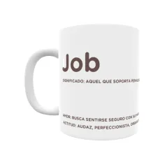 Taza - Job Regalo original y funcional. Taza personalizada con significado, actitud y amor.