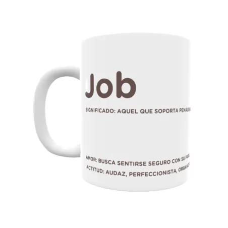 Taza - Job Regalo original y funcional. Taza personalizada con significado, actitud y amor.