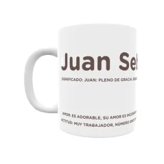 Taza - Juan Sebastián Regalo original y funcional. Taza personalizada con significado, actitud y amor.