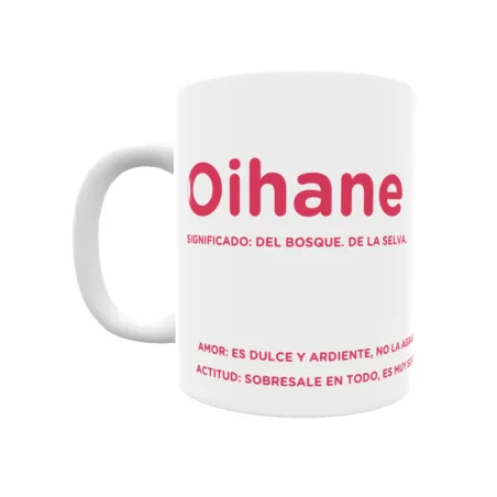 Taza - Oihane Regalo original y funcional. Taza personalizada con significado, actitud y amor.