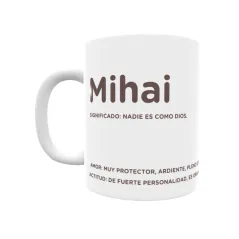 Taza - Mihai Regalo original y funcional. Taza personalizada con significado, actitud y amor.