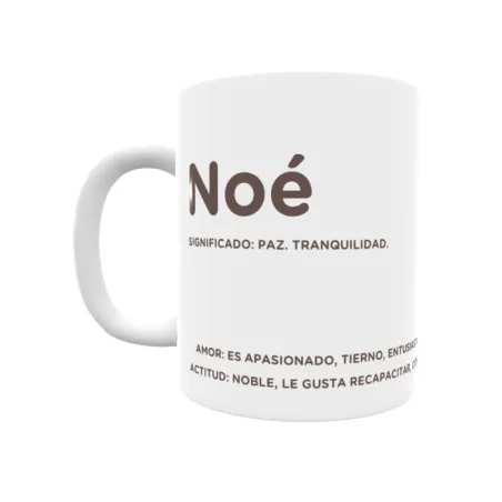 Taza - Noé Regalo original y funcional. Taza personalizada con significado, actitud y amor.