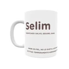 Taza - Selim Regalo original y funcional. Taza personalizada con significado, actitud y amor.